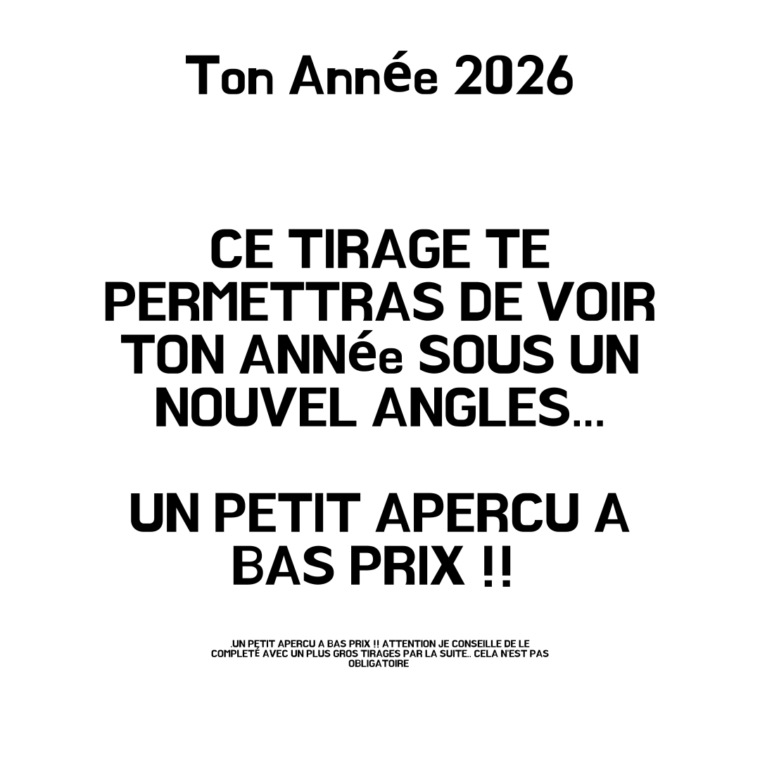 TON TIRAGE ECRIT DE TON ANNÉE 2026